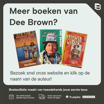 Begraaf mijn hart bij de bocht van de rivier / Globe pockets, Boeken, Verzenden, Gelezen, Dee Brown