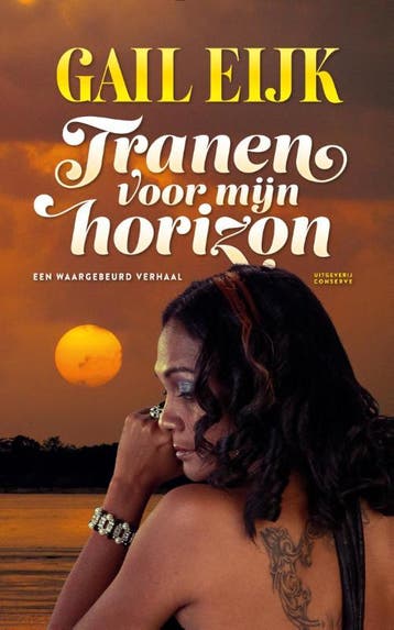 Tranen voor mijn horizon - Gail Eijk 9789054293972, Verzenden, Gelezen, Gail Eijk