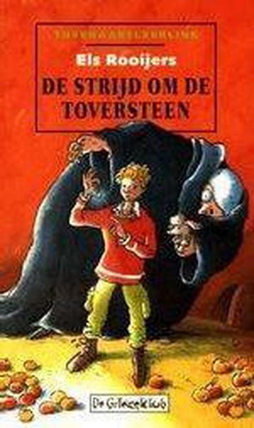 De strijd om de toversteen - Els Rooijers 9789025842468, Verzenden, Gelezen, Els Rooijers