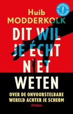 9789463812788 Dit wil je echt niet weten | Tweedehands, Verzenden, Zo goed als nieuw, Huib Modderkolk