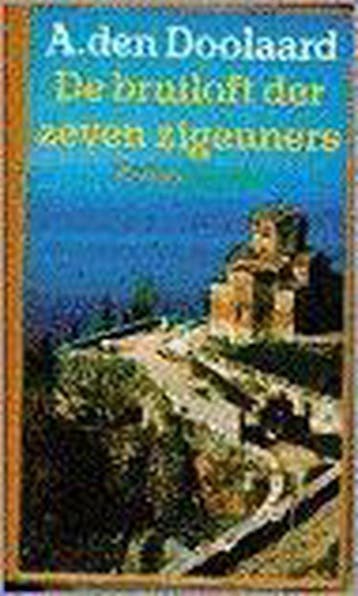 De bruiloft der zeven zigeuners - Doolaard 9789021412559, Boeken, Verzenden, Gelezen, Doolaard