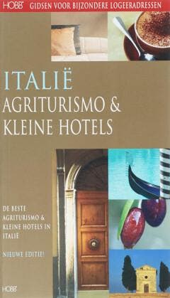 Italie Agriturismos & Kleine Hotels / HOBB Gidsen voor, Verzenden, Gelezen, J. van Vliet
