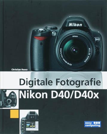 Digitale fotografie nikon D40/D40x / NASLAG - Chr. Haasz, Verzenden, Gelezen, Chr. Haasz