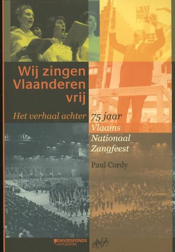 Wij zingen Vlaanderen vrij - Paul Cordy 9789058269195, Verzenden, Zo goed als nieuw, Paul Cordy