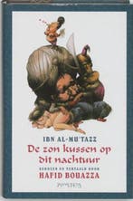 De zon kussen op dit nachtuur | 9789044604405 | AL-MUTAZZ,, Zo goed als nieuw, AL-MU'TAZZ, Ibn &amp; BOUAZZA, Hafid vert.