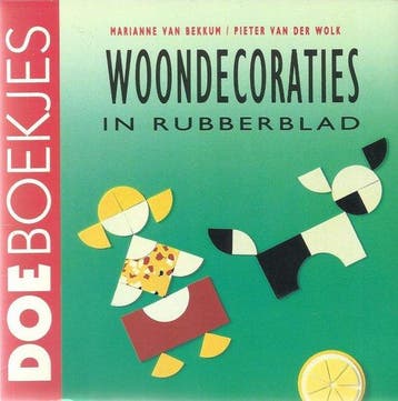 Woondecoraties in rubberblad / Doeboekjes - M. van Bekkum, Verzenden, Gelezen, M. van Bekkum