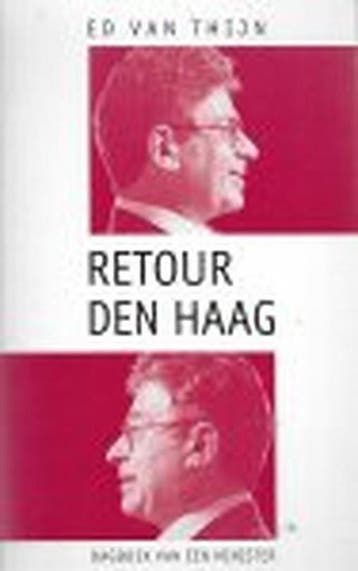 Retour Den Haag - E. van Thijn 9789055150236, Verzenden, Gelezen, E. van Thijn