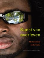 De kunst van overleven 9789460220401 Alex van Stipriaan, Verzenden, Zo goed als nieuw, Alex van Stipriaan