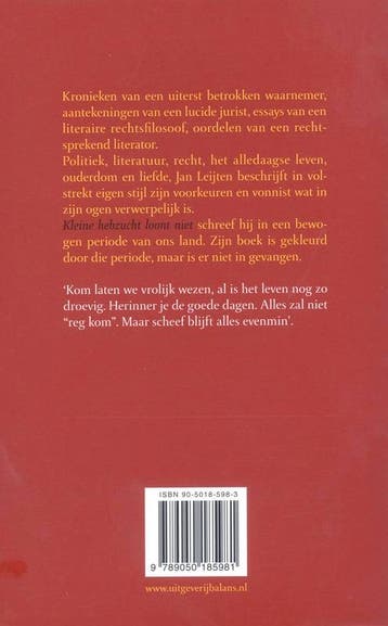 Kleine hebzucht loont niet 9789050185981 J. Leijten, Verzenden, Zo goed als nieuw, J. Leijten