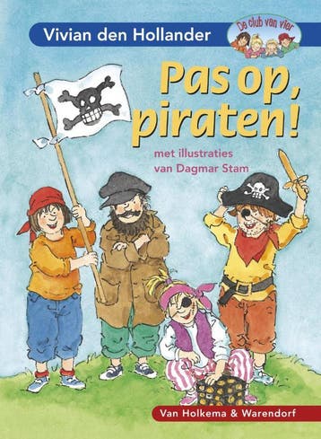 Pas op, piraten! / De club van vier - Vivian den Hollander, Verzenden, Zo goed als nieuw, Vivian den Hollander