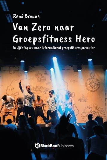 Van Zero naar Groepsfitness Hero - Remi Brouns 9789083149479, Boeken, Schoolboeken, Verzenden, Zo goed als nieuw, Remi Brouns