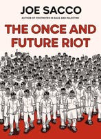 9781787334328 The Once and Future Riot Joe Sacco, Boeken, Verzenden, Nieuw, Joe Sacco