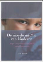 De morele intuïtie van kinderen 9789066656871 T. Kroon, Verzenden, Zo goed als nieuw, T. Kroon