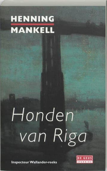 Honden van Riga / Inspecteur Wallander-reeks / 2, Verzenden, Gelezen, Henning Mankell