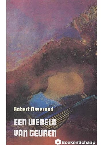 Een wereld van geuren Robert Tisserand, Verzenden, Gelezen