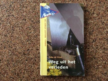 Weg uit het verleden - Anke de Vries 9789001550677, Verzenden, Gelezen, Anke de Vries