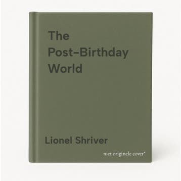 The Post-Birthday World - Lionel Shriver 9780061233098, Verzenden, Gelezen, Lionel Shriver