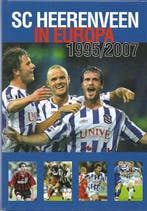 SC Heerenveen in Europa 1995/2007 9789033007583, Verzenden, Gelezen, Eddy van der Noord