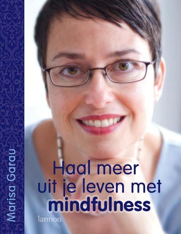 Haal meer uit je leven met mindfulness - M. Garau, Boeken, Verzenden, Gelezen, M. Garau