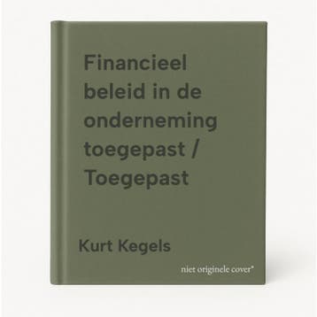 Financieel beleid in de onderneming toegepast / Toegepast, Boeken, Verzenden, Zo goed als nieuw, Kurt Kegels