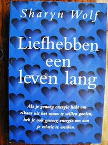LIEFHEBBEN EEN LEVEN LANG 9789060576571 S. Wolf, Boeken, Verzenden, Gelezen, S. Wolf