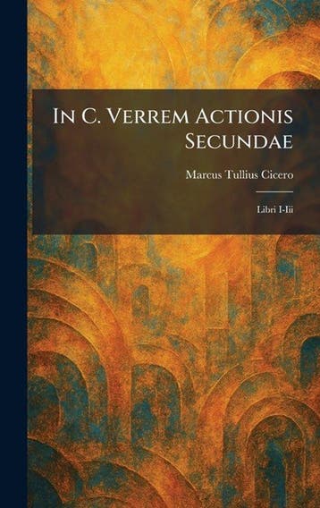 9781025732152 In C. Verrem Actionis Secundae, Verzenden, Nieuw, Marcus Tullius Cicero