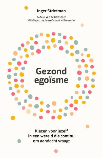 Gezond Egoïsme | Inger Strietman | Nieuw, Ophalen of Verzenden, Nieuw, Inger Strietman