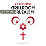 Grillroom Jeruzalem 9789025436810 P.F. Thomése, Verzenden, Gelezen, P.F. Thomése