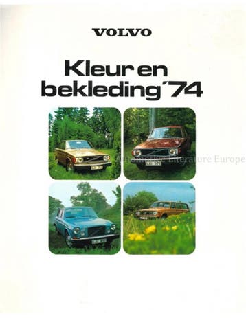 1974 VOLVO KLEUREN EN BEKLEDING BROCHURE NEDERLANDS, Nieuw, Volvo, Author