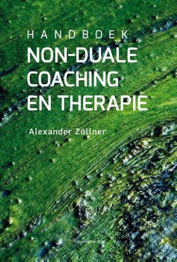 9789491411731 Handboek non-duale coaching en therapie, Verzenden, Nieuw, Alexander Zollner