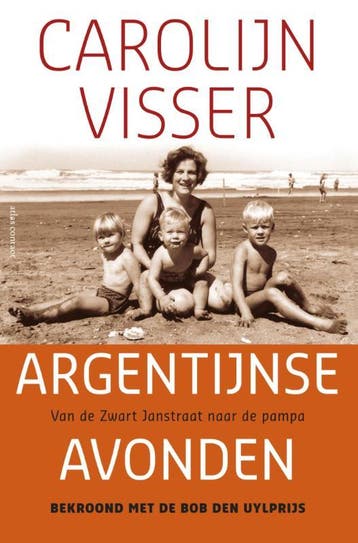 Argentijnse avonden - Carolijn Visser 9789045026602, Verzenden, Gelezen, Carolijn Visser