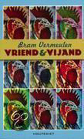 Vriend en vijand - B. Vermeulen 9789052403731, Verzenden, Gelezen, B. Vermeulen
