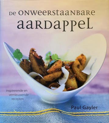ONWEERSTAANBARE AARDAPPEL, DE - P. Gayler 9789060975930, Verzenden, Zo goed als nieuw, P. Gayler