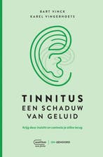9789022340493 Tinnitus, een schaduw van geluid, Boeken, Verzenden, Nieuw, Bart Vinck