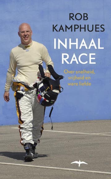 Inhaalrace - Rob Kamphues 9789060059715, Verzenden, Zo goed als nieuw, Rob Kamphues