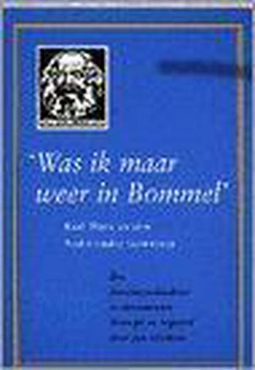 Was ik maar weer in Bommel 9789068610994, Verzenden, Gelezen