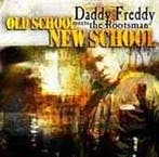 cd - Daddy Freddy - Old School New School, Verzenden, Zo goed als nieuw