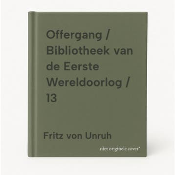 Offergang / Bibliotheek van de Eerste Wereldoorlog / 13, Boeken, Verzenden, Zo goed als nieuw, Fritz von Unruh