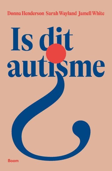 Is Dit Autisme? | Nieuw, Boeken, Ophalen of Verzenden, Nieuw, Donna Henderson; Sarah Wayland; Jamell White