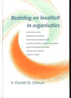 BEZIELING EN KWALITEIT IN ORGANISATIES 9789021588766, Verzenden, Gelezen, D.D. Ofman