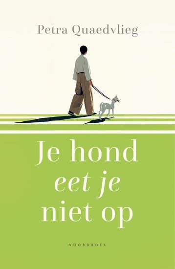 Je Hond Eet Je Niet Op | Petra Quaedvlieg | Nieuw, Ophalen of Verzenden, Nieuw, Petra Quaedvlieg