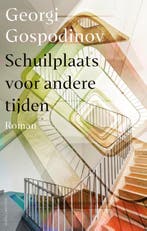 Schuilplaats Voor Andere Tijden | Georgi Gospodinov, Boeken, Ophalen of Verzenden, Nieuw, Georgi Gospodinov