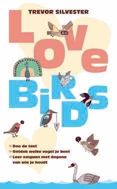 Love birds - Trevor Silvester 9789021553955, Boeken, Verzenden, Zo goed als nieuw, Trevor Silvester