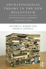 Archaeological Theory in the New Millennium 9781138888715, Boeken, Zo goed als nieuw