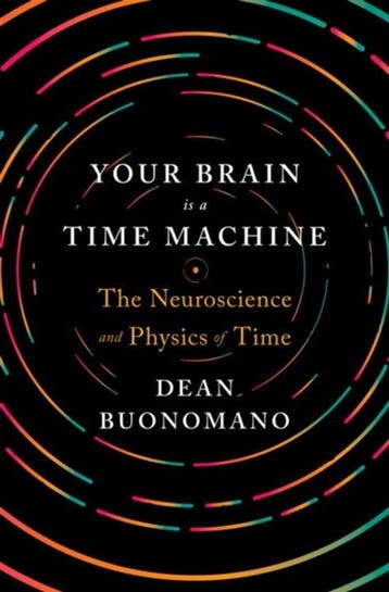9780393247947 Your Brain Is a Time Machine | Tweedehands, Verzenden, Gelezen, Dean Buonomano