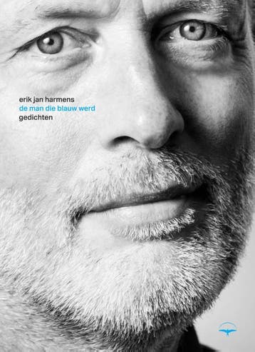 De man die blauw werd - Erik Jan Harmens 9789400408906, Verzenden, Zo goed als nieuw, Erik Jan Harmens
