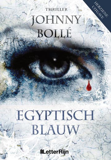 Egyptisch blauw - Johnny Bollé 9789493192744, Boeken, Verzenden, Gelezen, Johnny Bollé