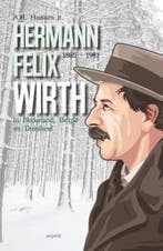 Hermann Felix Wirth (1885-1981) 9789463384933, Boeken, Verzenden, Zo goed als nieuw, A.H. Huussen jr