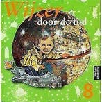 Wijzer door de Tijd/Wereld/Natuur versie 1, Ophalen of Verzenden, Zo goed als nieuw, Overige niveaus, Overige vakken