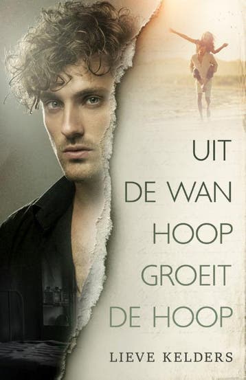 Uit De Wanhoop Groeit De Hoop | Lieve Kelders | Nieuw, Ophalen of Verzenden, Nieuw, Lieve Kelders